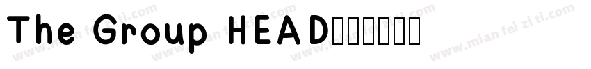 The Group HEAD字体转换